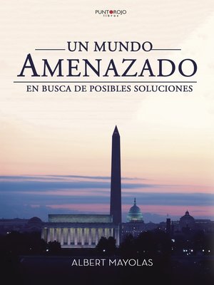 cover image of UN MUNDO AMENAZADO. EN BUSCA DE POSIBLES SOLUCIONES